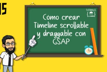 Cómo crear Timeline scrollable y draggable con GSAP